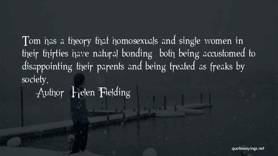 Disappointing Parents Quotes By Helen Fielding