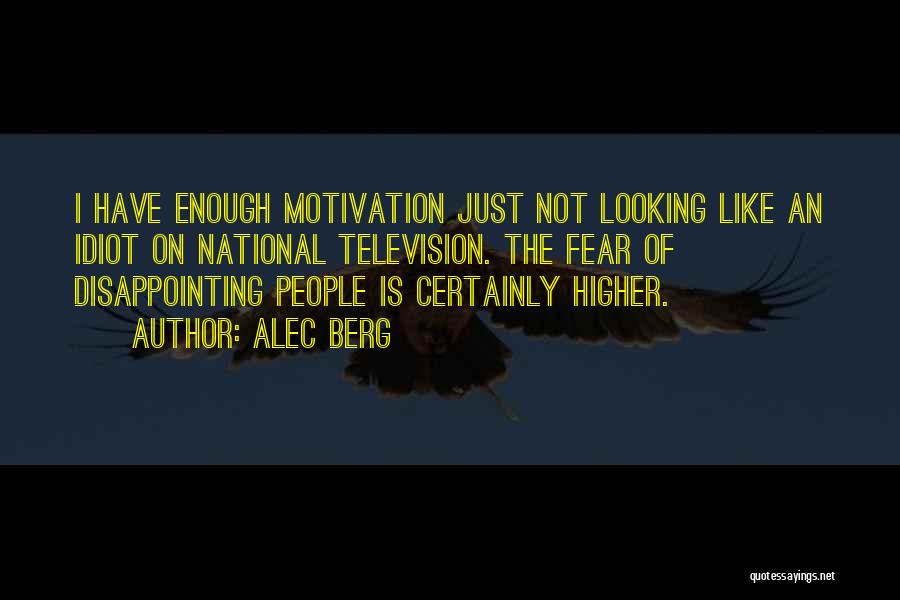 Disappointing Quotes By Alec Berg