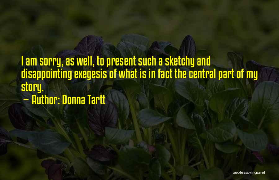 Disappointing Quotes By Donna Tartt