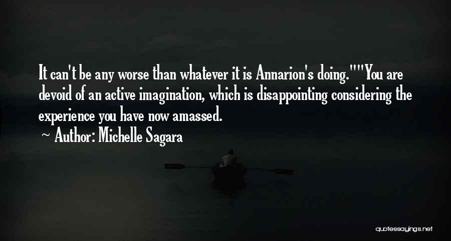 Disappointing Quotes By Michelle Sagara