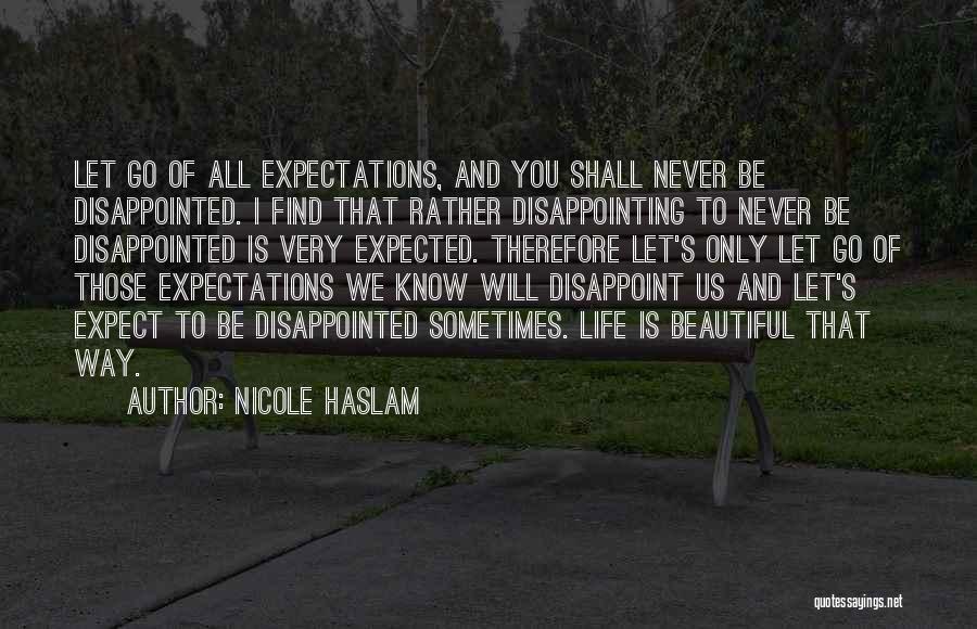 Disappointing Quotes By Nicole Haslam