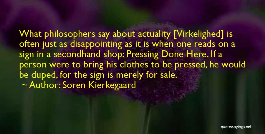 Disappointing Quotes By Soren Kierkegaard