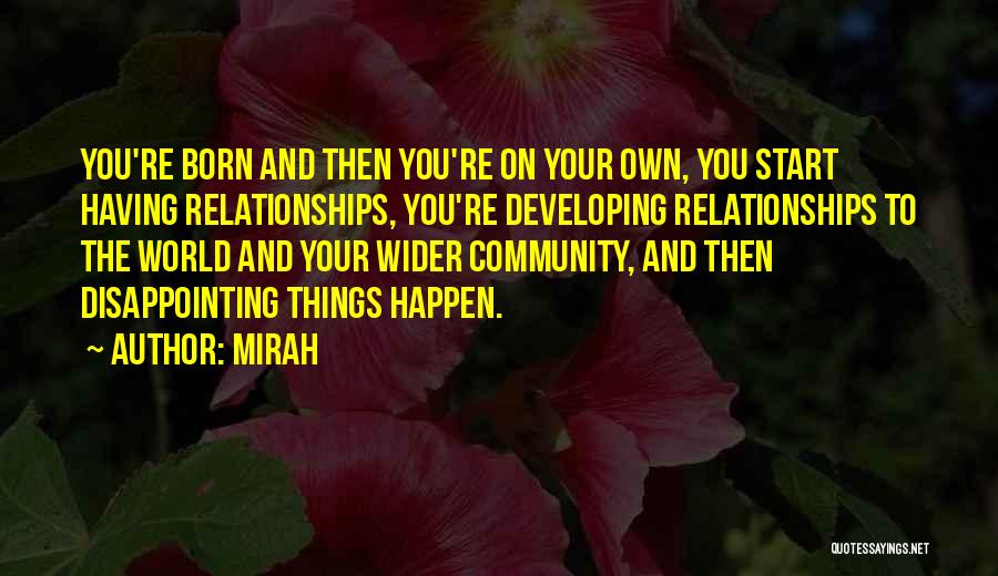 Disappointing Relationships Quotes By Mirah