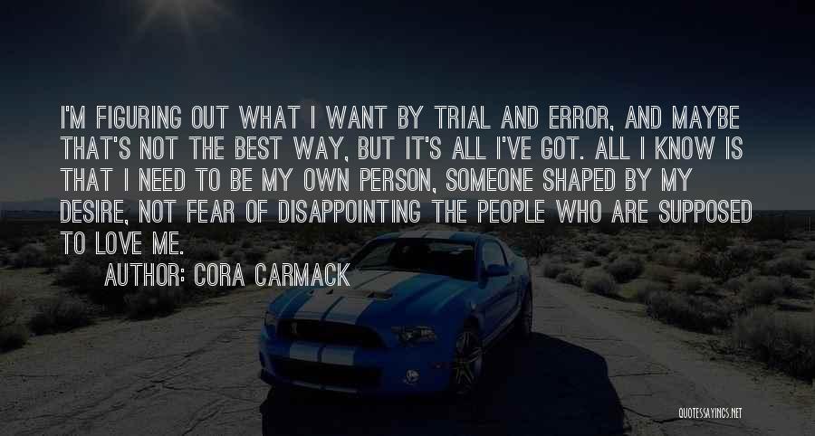 Disappointing Someone Quotes By Cora Carmack