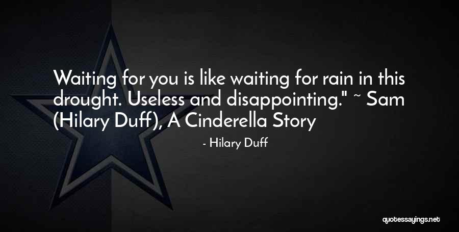 Disappointing Someone You Love Quotes By Hilary Duff