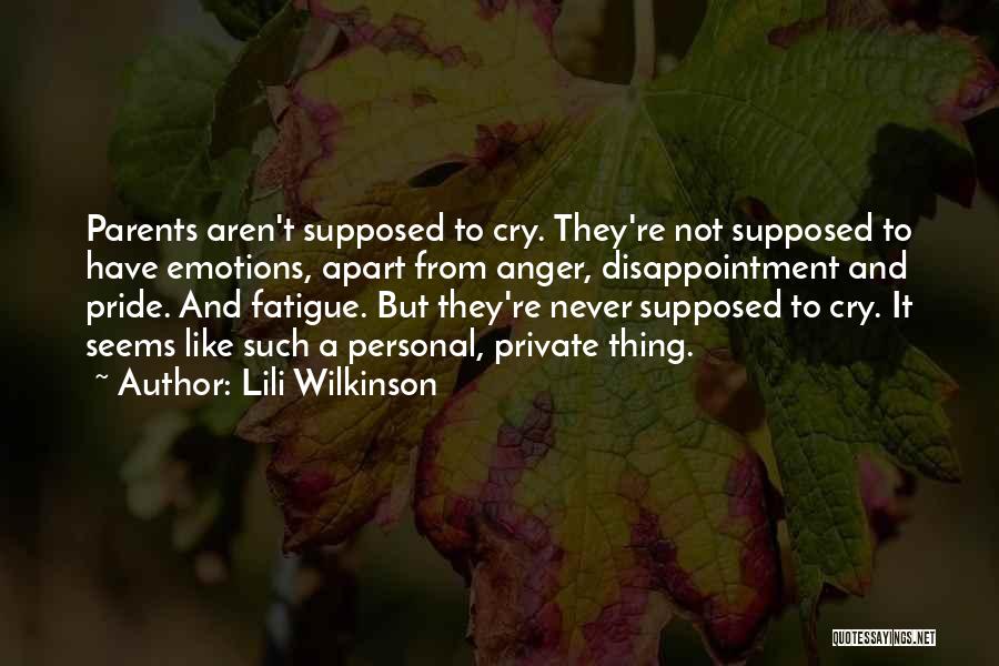 Disappointment And Anger Quotes By Lili Wilkinson