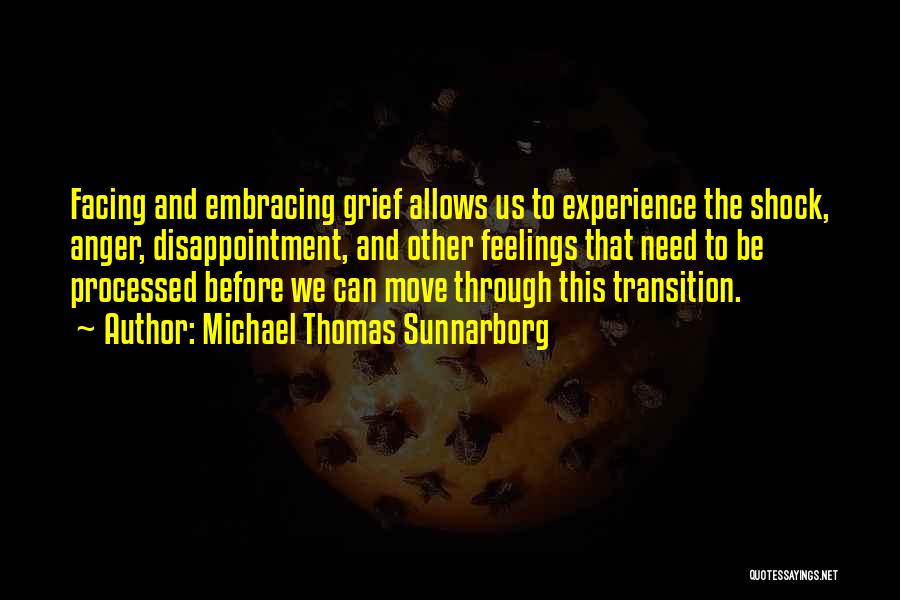 Disappointment And Anger Quotes By Michael Thomas Sunnarborg