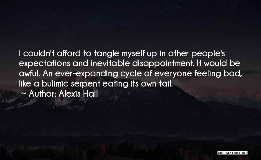 Disappointment And Expectations Quotes By Alexis Hall