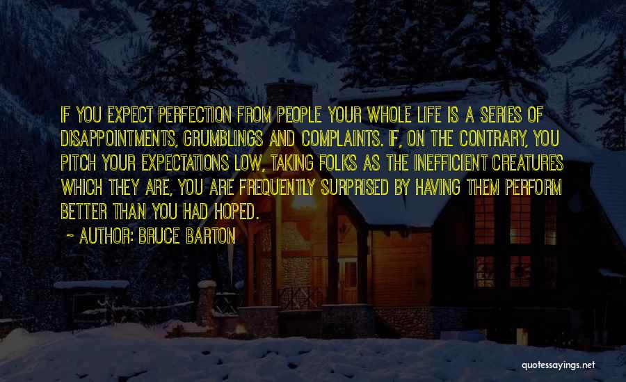 Disappointment And Expectations Quotes By Bruce Barton