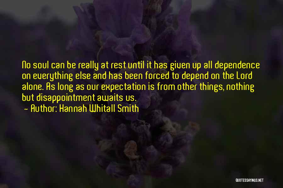 Disappointment And Expectations Quotes By Hannah Whitall Smith