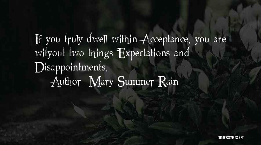 Disappointment And Expectations Quotes By Mary Summer Rain