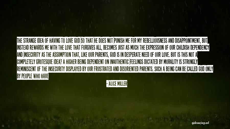 Disappointment And God Quotes By Alice Miller