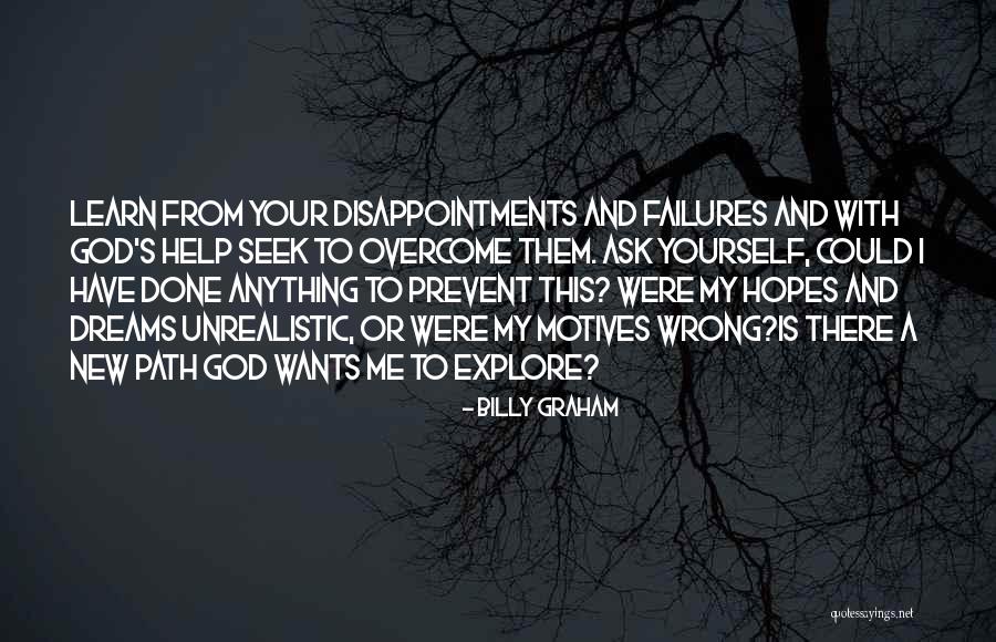 Disappointment And God Quotes By Billy Graham