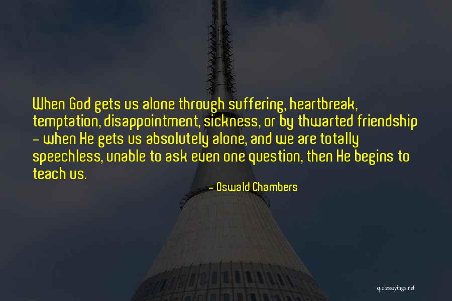 Disappointment And God Quotes By Oswald Chambers