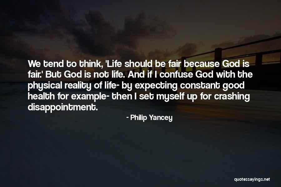 Disappointment And God Quotes By Philip Yancey