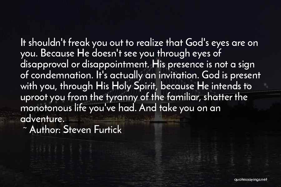 Disappointment And God Quotes By Steven Furtick