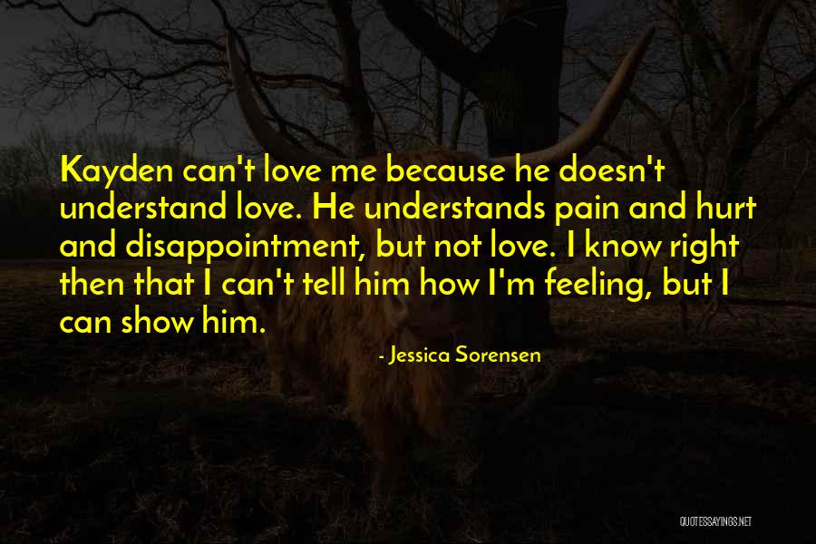Disappointment And Hurt Quotes By Jessica Sorensen Disappointment And Hurt Quotes By Jessica Sorensen
