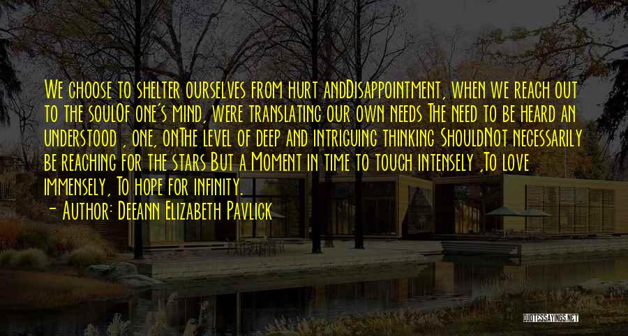 Disappointment And Love Quotes By Deeann Elizabeth Pavlick