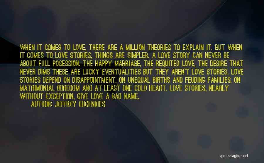 Disappointment And Love Quotes By Jeffrey Eugenides