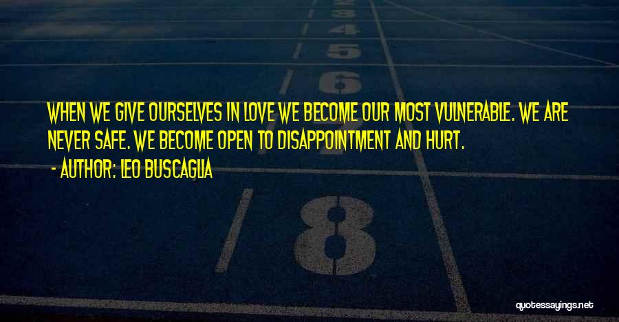 Disappointment And Love Quotes By Leo Buscaglia