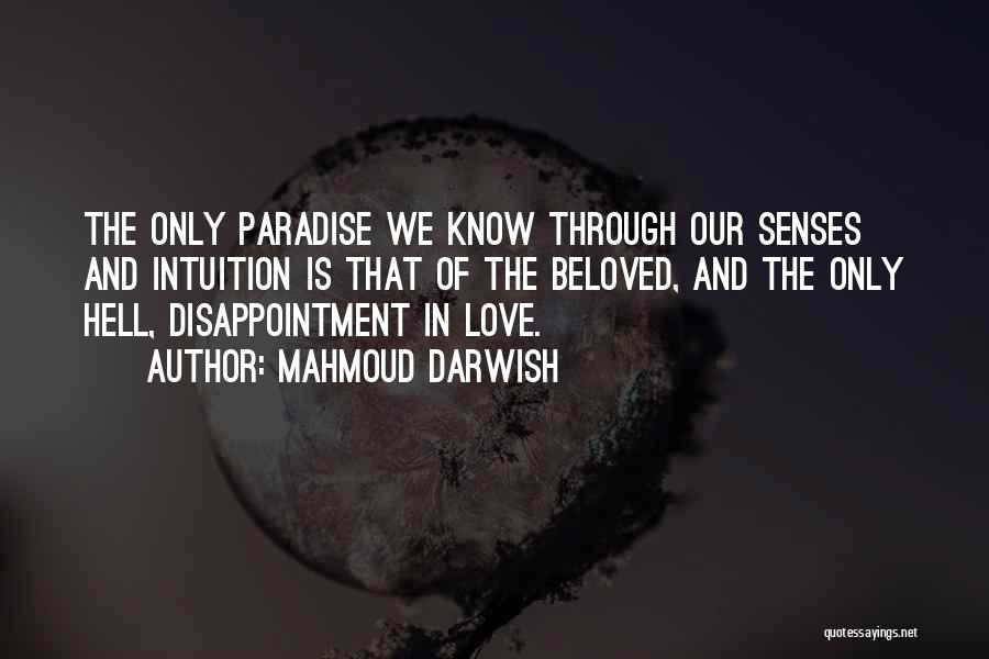 Disappointment And Love Quotes By Mahmoud Darwish