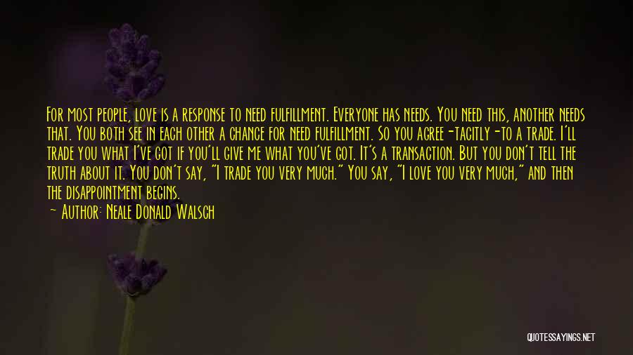 Disappointment And Love Quotes By Neale Donald Walsch