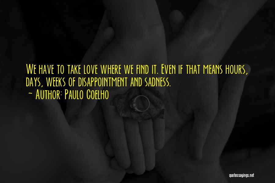 Disappointment And Love Quotes By Paulo Coelho