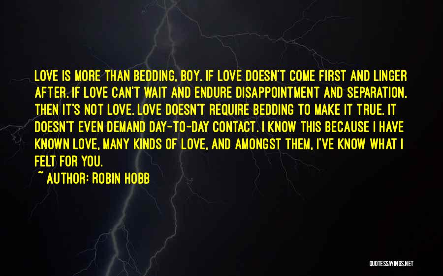 Disappointment And Love Quotes By Robin Hobb