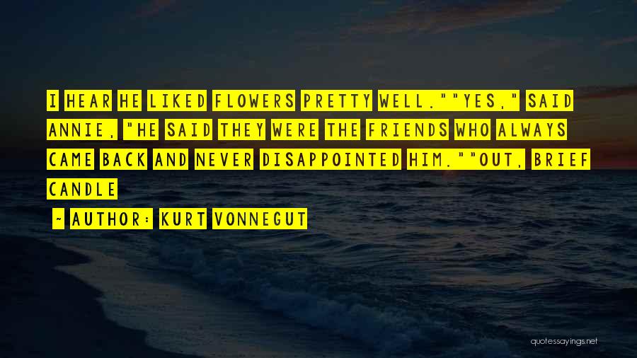 Disappointment From Friends Quotes By Kurt Vonnegut