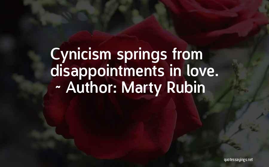 Disappointment From Love Quotes By Marty Rubin