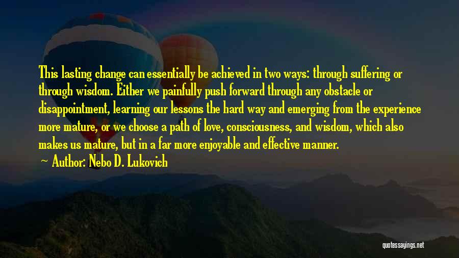 Disappointment From Love Quotes By Nebo D. Lukovich