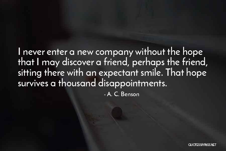 Disappointment In Friend Quotes By A. C. Benson