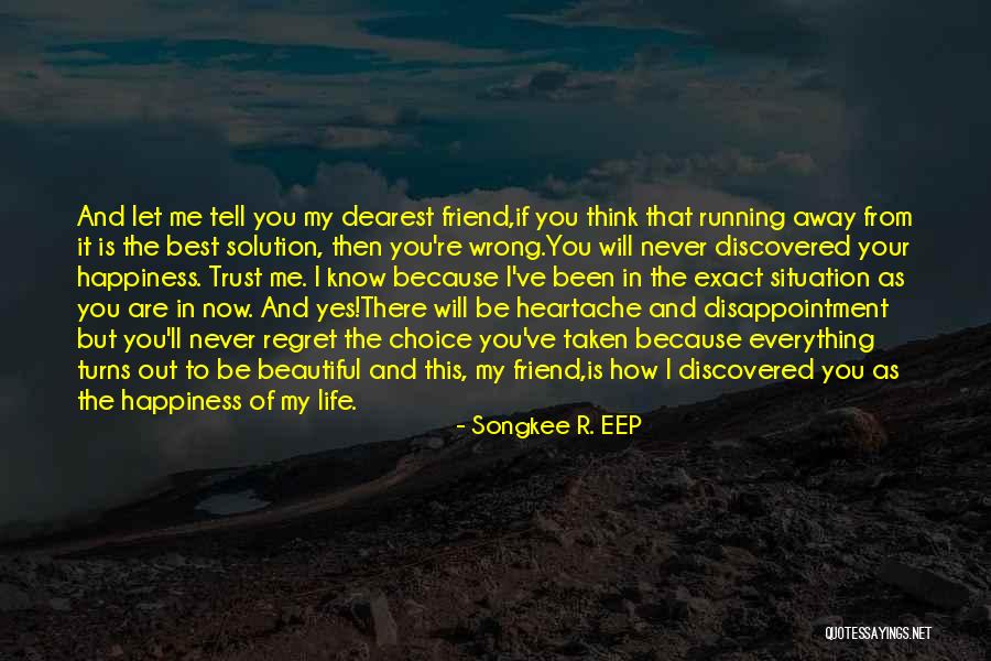 Disappointment In Friend Quotes By Songkee R. EEP