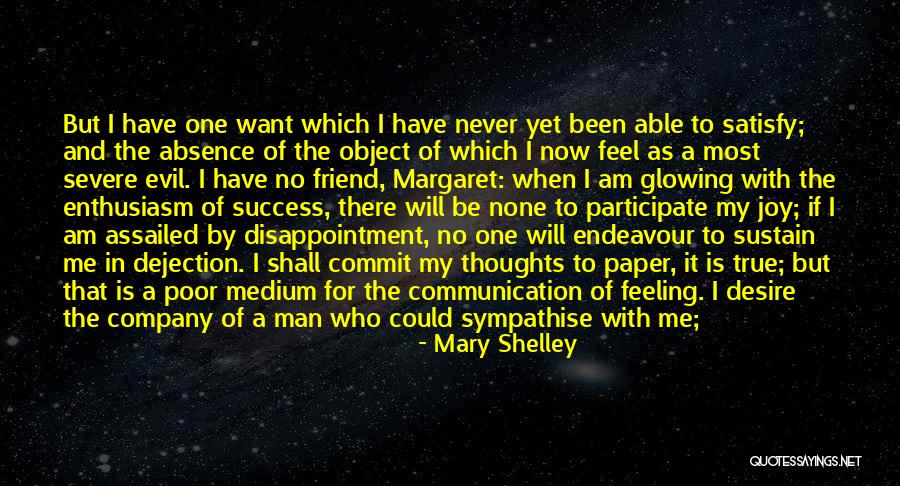 Disappointment In Friendship Quotes By Mary Shelley Disappointment In Friendship Quotes By Mary Shelley