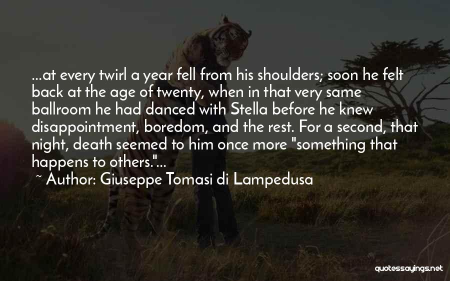 Disappointment In Him Quotes By Giuseppe Tomasi Di Lampedusa