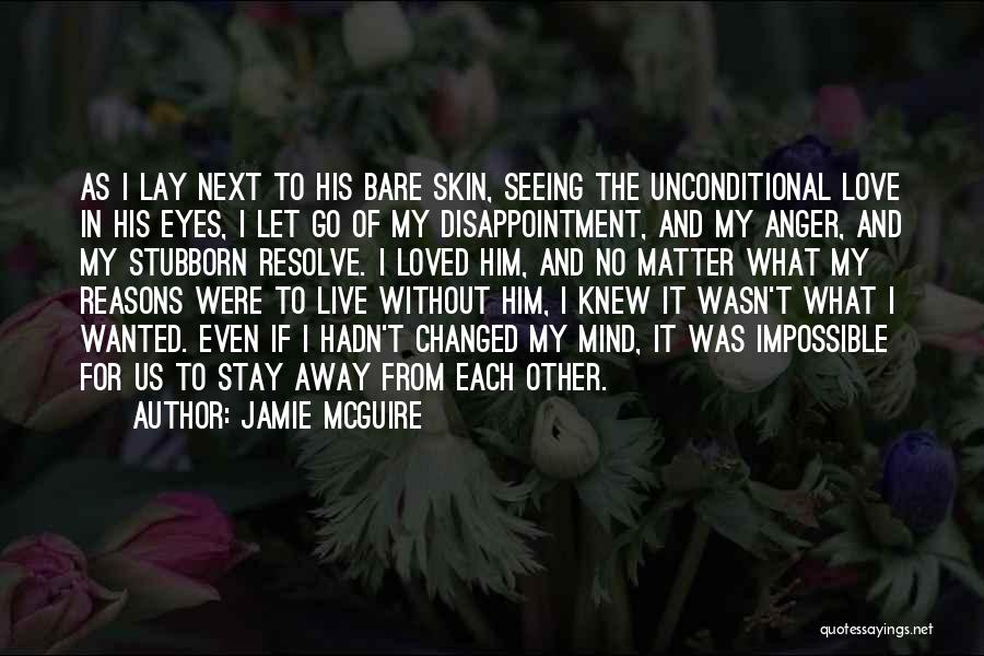 Disappointment In Him Quotes By Jamie McGuire