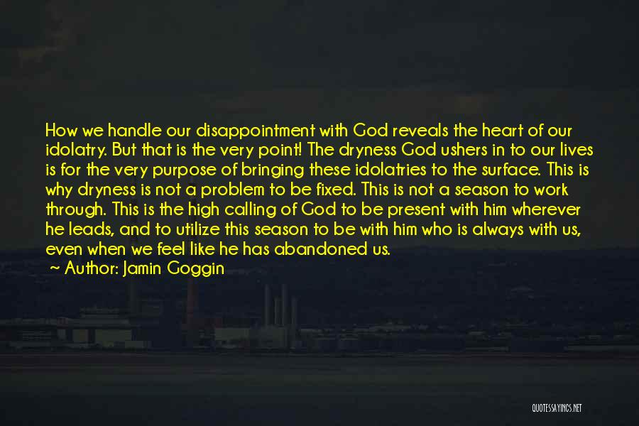 Disappointment In Him Quotes By Jamin Goggin