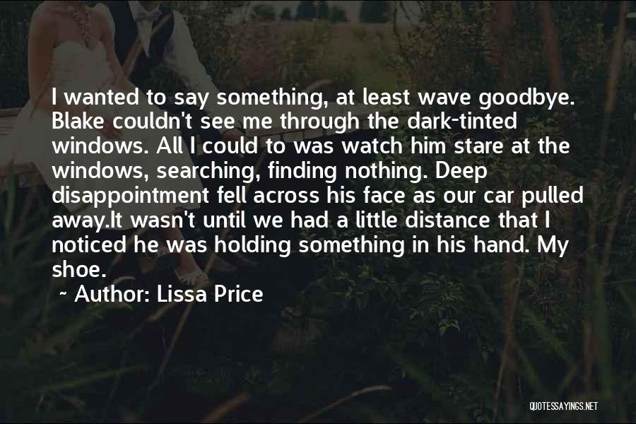 Disappointment In Him Quotes By Lissa Price