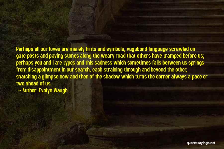 Disappointment In Others Quotes By Evelyn Waugh