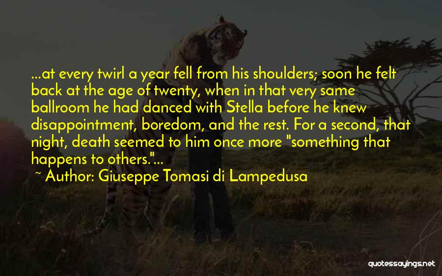 Disappointment In Others Quotes By Giuseppe Tomasi Di Lampedusa