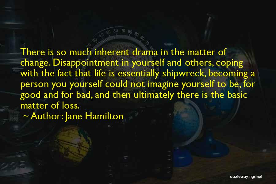Disappointment In Others Quotes By Jane Hamilton