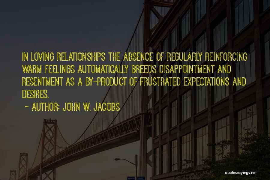 Disappointment In Relationships Quotes By John W. Jacobs