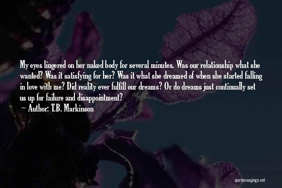 Disappointment In Relationships Quotes By T.B. Markinson