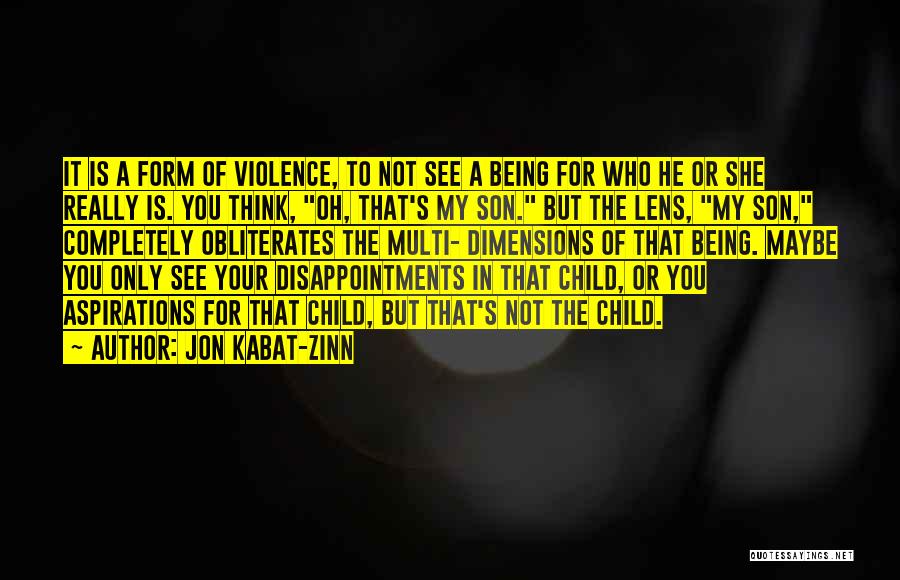 Disappointment In Your Child Quotes By Jon Kabat-Zinn