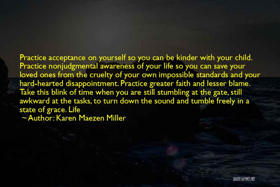 Disappointment In Your Child Quotes By Karen Maezen Miller