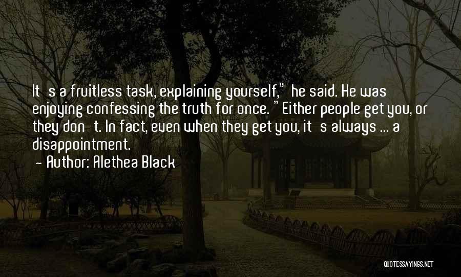 Disappointment In Yourself Quotes By Alethea Black