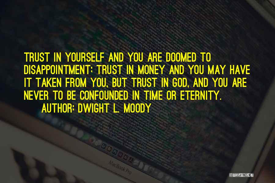 Disappointment In Yourself Quotes By Dwight L. Moody