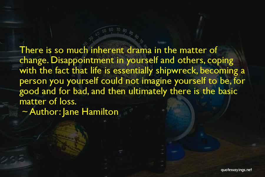 Disappointment In Yourself Quotes By Jane Hamilton