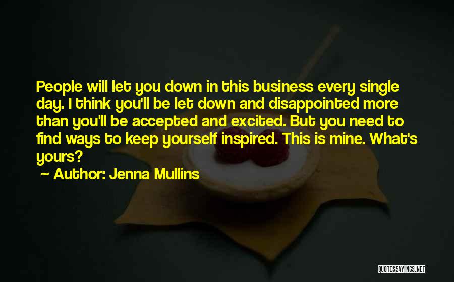 Disappointment In Yourself Quotes By Jenna Mullins