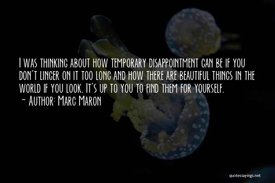 Disappointment In Yourself Quotes By Marc Maron